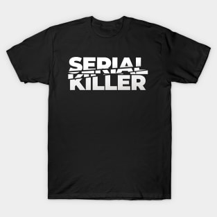 Serial Killer (True Crime) T-Shirt